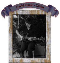 Thomas Lieblang- Guitar David Franki - Guitar