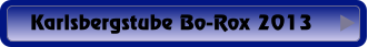 Karlsbergstube Bo-Rox 2013